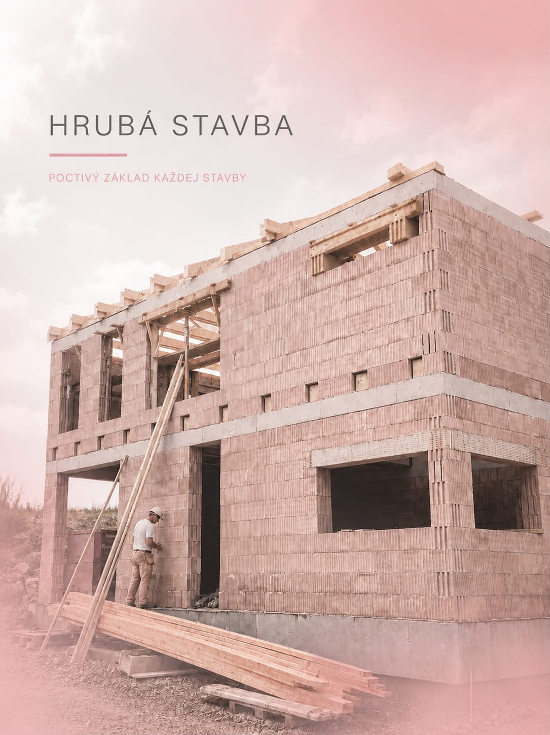HRUBÁ STAVBA